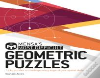 Mensa'S Most Difficult Geometric Puzzles