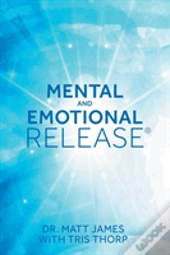 Mental And Emotional Release