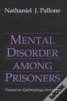 Mental Disorder Among Prisoners