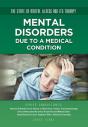 Mental Disorders Due To A Medical Condition - Preview