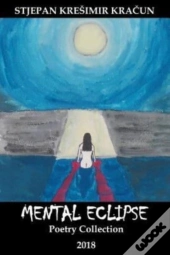 Mental Eclipse: Poetry Collection