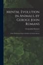 Mental Evolution In Animals, By Geroge J - Preview