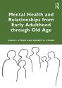 Mental Health And Relationships From Early Adulthood Through Old Age - Preview