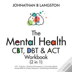 Capa do artigo Mental Health Cbt, Dbt & Act Workbook (2 In 1)