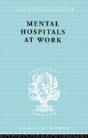 Mental Hospitals At Work - Preview