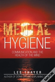Capa do artigo Mental Hygiene: Communication And The He