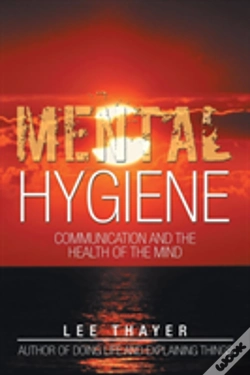 Capa do artigo Mental Hygiene: Communication And The He
