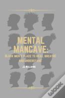 Mental Man-Cave