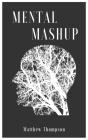 Mental Mashup - Preview