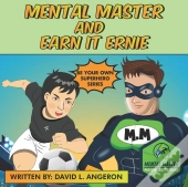 Mental Master And Earn It Ernie