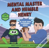 Mental Master And Humble Henry