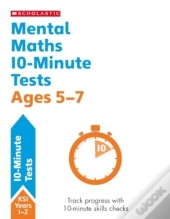 Mental Maths 10-Minute Tests Ages 5-7