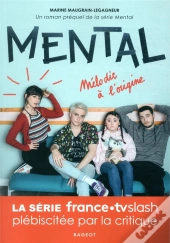 Mental - Melodie A L'Origine