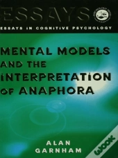 Mental Models And The Interpretation Of Anaphora