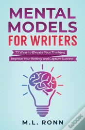 Capa do artigo Mental Models For Writers: 73 Ways To El
