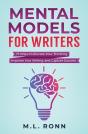 Mental Models For Writers: 73 Ways To El - Preview