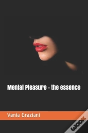 Capa do artigo Mental Pleasure - The Essence