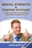 Mental Strength & Positive Attitude