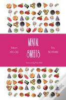 Mental Sweets