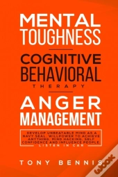 Mental Toughness, Cognitive Behavioral Therapy, Anger Management