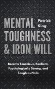 Mental Toughness & Iron Will