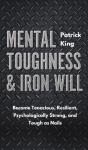 Mental Toughness & Iron Will - Preview