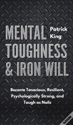 Capa do artigo Mental Toughness & Iron Will