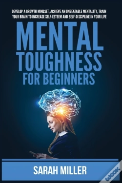 Capa do artigo Mental Toughness For Beginners: Develop