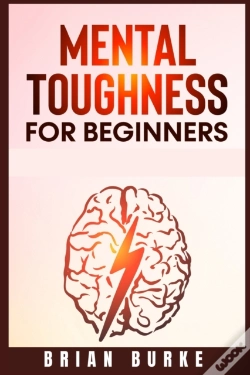 Capa do artigo Mental Toughness For Beginners : Train Y