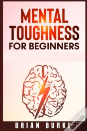 Capa do artigo Mental Toughness For Beginners : Train Y
