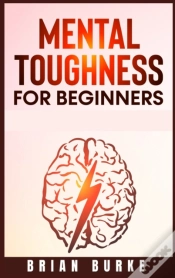 Capa do artigo Mental Toughness For Beginners : Train Y