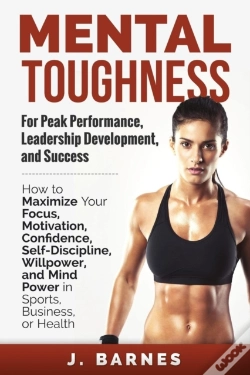 Capa do artigo Mental Toughness For Peak Performance, Leadership Development, And Success