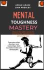 Mental Toughness Mastery - Preview