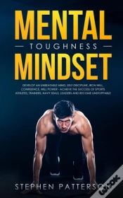 Capa do artigo Mental Toughness Mindset: Develop An Unb