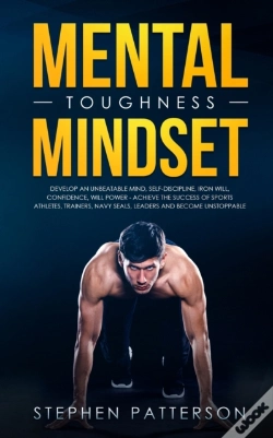 Capa do artigo Mental Toughness Mindset: Develop An Unb