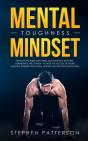 Mental Toughness Mindset: Develop An Unb - Preview