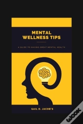 Mental Wellness Tips