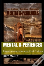 Mental X-Periences