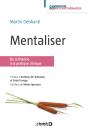 Mentaliser ; De La Théorie À La Pratique Clinique (2e Édition) - Preview