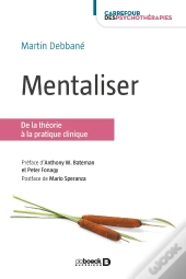 Mentaliser ; De La Théorie À La Pratique Clinique (2e Édition)