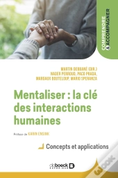 Mentaliser : La Clé Des Interactions Humaines ; Concepts Et Applications
