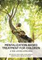 Mentalization-Based Treatment For Children - Preview