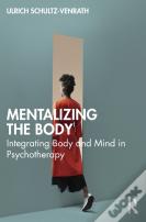 Mentalizing The Body