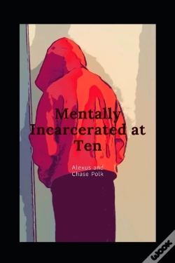 Capa do artigo Mentally Incarcerated At 10