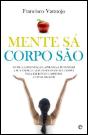 Mente Sã, Corpo São - Preview