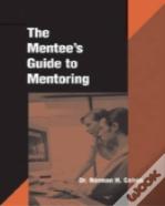 Mentees Guide To Mentoring