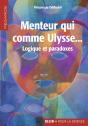 Menteur Qui Comme Ulysse... : Logique Et Paradoxes - Preview