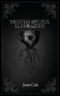 Mentha Spicata El Corazon! - Preview