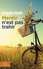 Mentir N'Est Pas Trahir - Preview