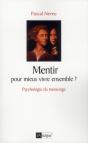 Mentir Pour Mieux Vivre Ensemble - Preview